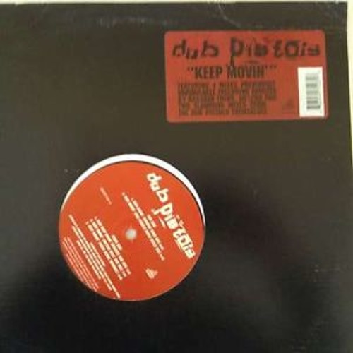Dub Pistols Keep Movin' w/AK1200,Trace &Optical,The Pledge,Trinity,Brockie&Ed Solo,&Dj Craze
