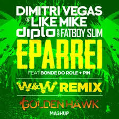 Dimitri Vegas and Like Mike - Eparrey (Mike Neon Edit)