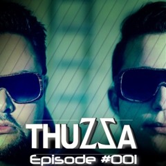 Thuzza - Episode #001