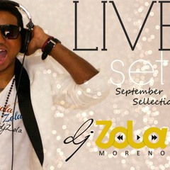 Dj Zola Moreno Birthday - Live set Summer selection #September/2014