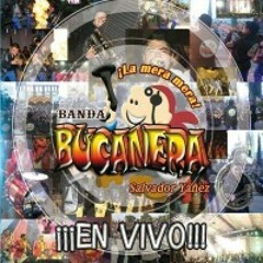 Banda bucanera en vivo, La cumbia del rio, La cuisinela.