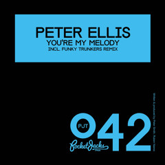 Peter Ellis - You're My Melody (Funky Trunkers Remix) - Pocket Jacks Trax