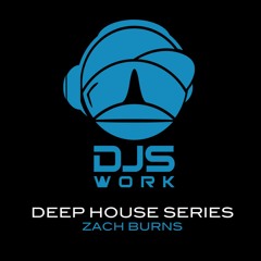 The Deep House Series ep07 - Zach Burns