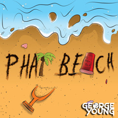 Phat Beach [ft. Mike Red] (prod. George Young)