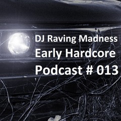 Podcast013 Early Hardcore