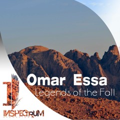 Omar Essa - Legends Of The Fall (Original Mix) [Inspectrum Recordings]
