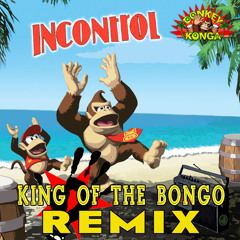 king of the bongo (incontroL remix)