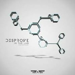 Disprove - In The Lab (Nine Yards, Sulex & Xalt Remix) OUT NOW!
