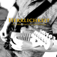 05 Zeig mir Deine Herrlichkeit