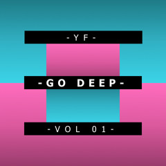 YF - Go Deep (vol 01)