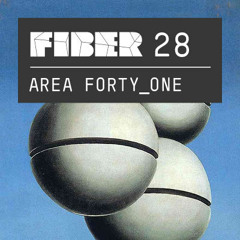 FIBER Podcast 28 - Area Forty_One