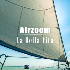 Airzoom - La Bella Vita