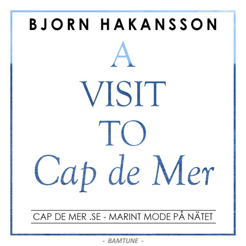 Thumbnail Preview Bjorn Hakansson A Visit To Cap De Mer Out Soon