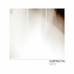 Wasted (Original Mix)[Frakture Audio]