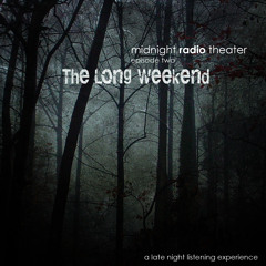 The Long Weekend - Radio Play