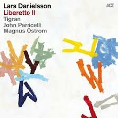 Lаrs Dаniеlssоn - Libеrеttо II (2014) Раssасаgliа