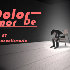 Dolor De Amor - Prod By Emanuel Is Music - 2090