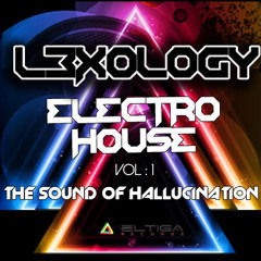 L3XOLOGY Electro House Mix Vol.1