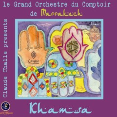 Atlas Blues │Le grand orchestre du Comptoir Darna Marrakech (Khamsa)