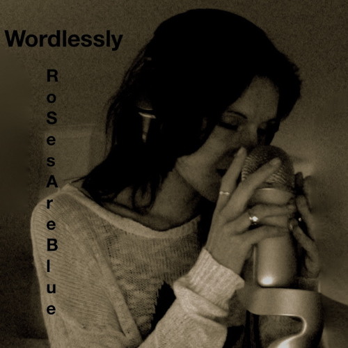 Stream Wordlessly | RosesAreBlue by RosesAreBlue | Listen online for ...
