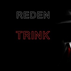 Reden -Trink (Original Mix)