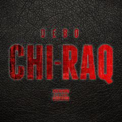 Chi-Raq (Remix) - De-Bo