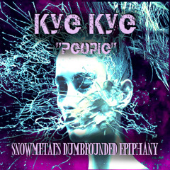 Kye Kye People (SnowMetal's Dumbfounded Epiphany)