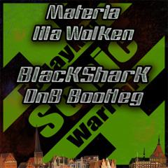 Materia - lila Wolken (BlacKSharK DnB Bootleg)