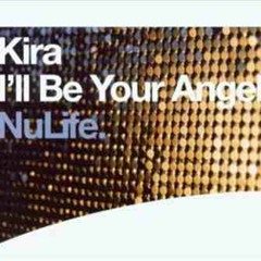 I'll Be Your Angel - Kira - Sol Productions Remix