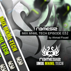 Nemesis - IMIX MNML TECH Episode 032