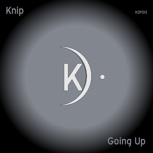 Knip - Going Up (Original Mix) Snippet [Konsep Records]