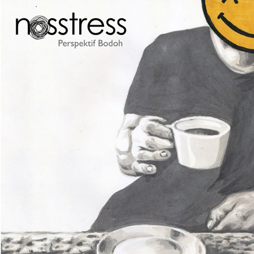 Nosstress_Semoga Hanya Lupa