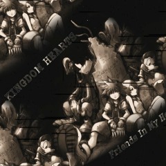 Kingdom Hearts Friends In My Heart arranged by BmanP