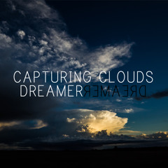 Capturing Clouds - Dreamer