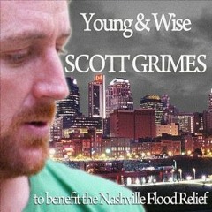 Scott Grimes - Young & Wise