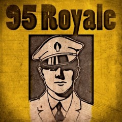 95 Royale - Reached The Sky Above