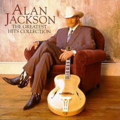 ALAN JACKSON .. STYLE .. A MAN NEEDS A WOMAN .. words/music g shaw .. ONLY ON ITUNES