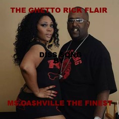 THE GHETTO RICK FLAIR DISS SONG BY M$.CA$HVILLE THE FINE$T