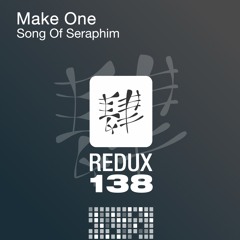 Make One - Song Of Seraphim (Original Mix) [Redux 138]
