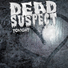 Dead Suspect - Tonight (Aerostatik Remix) FREE DOWNLOAD