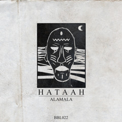 Hataah - Alamala (Original Mix)