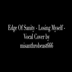 Losing Myself Vocal Cover Edge Of Sanity