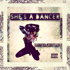 Eastman Osborne "She's A Dancer"
