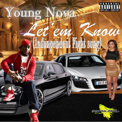 Let'em Know (Independent Fight Song)