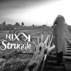 Nix K - Struggle