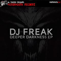 DJ Freak - Scream Of Terror (Motormouth Recz / MOUTHDATA041)