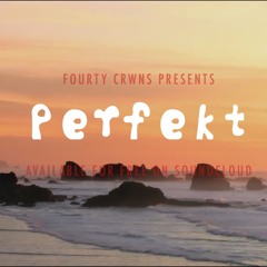 40CRWNS - Perfekt (Freetrack)
