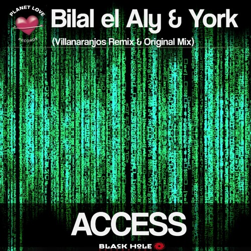 Bilal El Aly & York - Access (Villanaranjos & Original)Preview