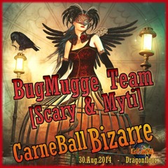 ***BugMugge Team*** live @ CARNEBALL BIZARRE - KitKat Clubnacht 30.Aug.2014