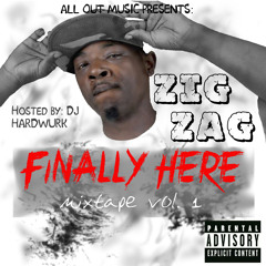 ZigZag - Finally Here - 06 Better Believe It Remix